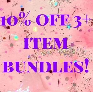 Bundle 3 Items Get Automatic 10% Off!